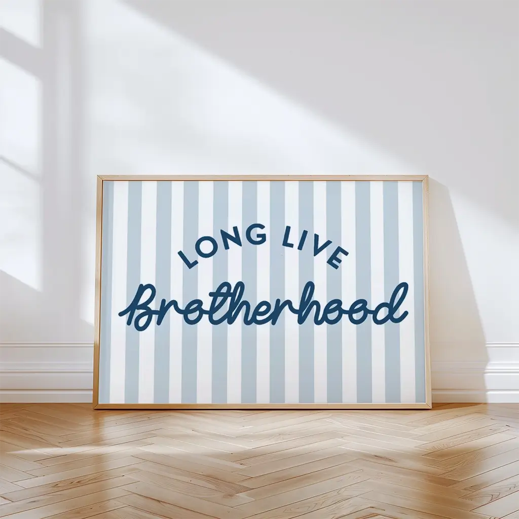 Framed artwork with 'LONG LIVE Brotherhood' text on a striped background